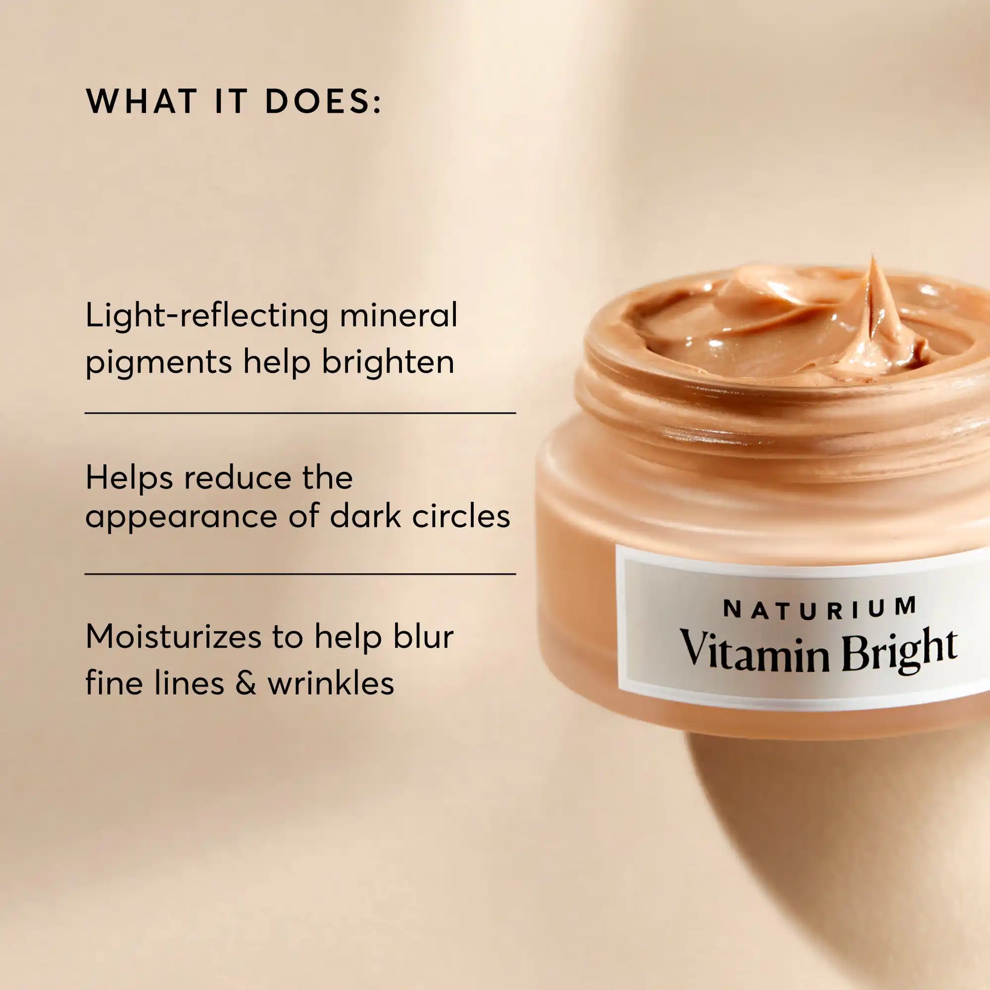vitamin-bright-illuminating-eye-cream-i7 NATR-10084-Alt-Image-Vitamin-Bright-Illuminating-Eye-Cream-02_dfcf9055-c0e3-45b5-b9a7-421fb19204de.webp
