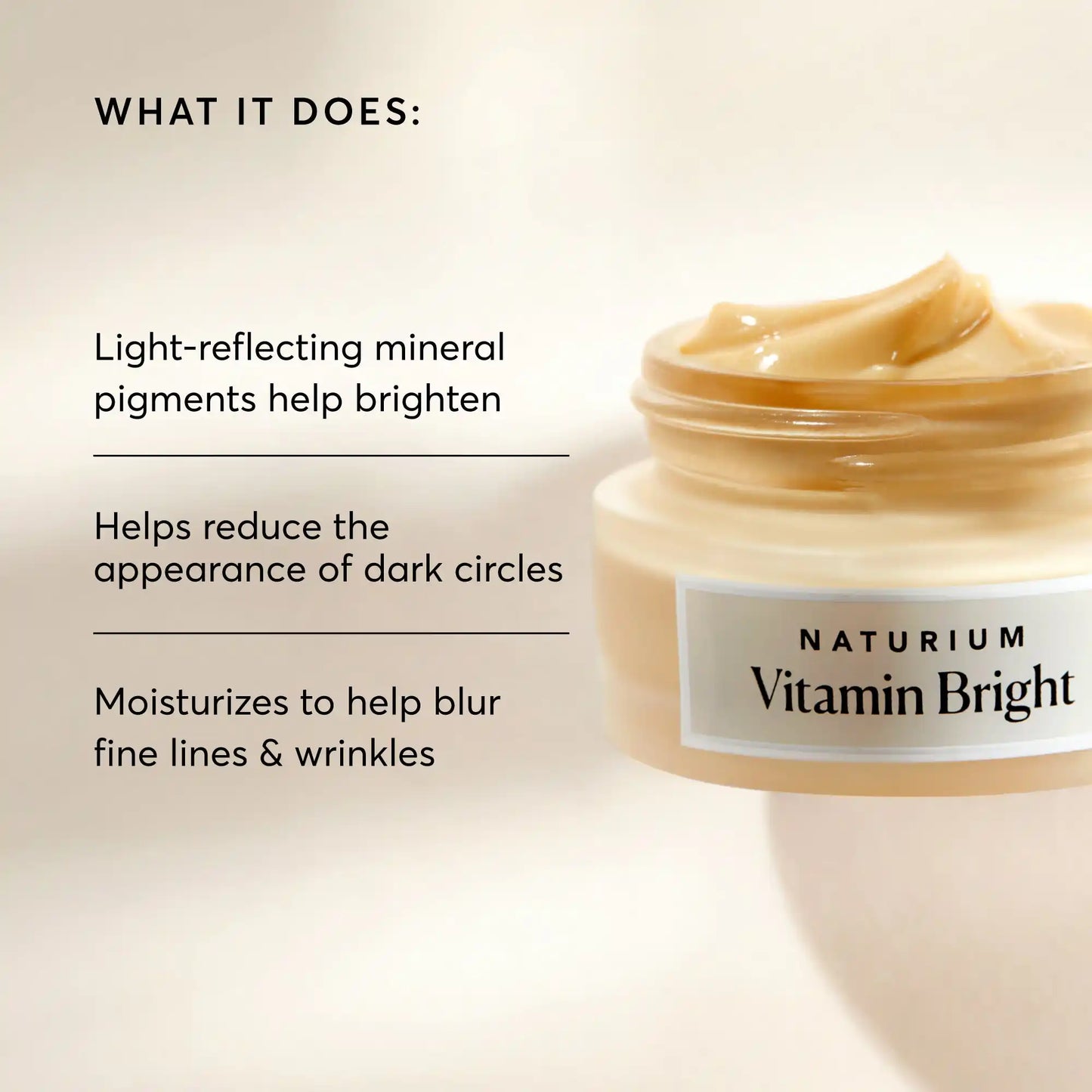 vitamin-bright-illuminating-eye-cream-i7 NATR-10086-Alt-Image-Vitamin-Bright-Illuminating-Eye-Cream-02_b4051379-6020-47e3-9fb5-1793b743726f.webp