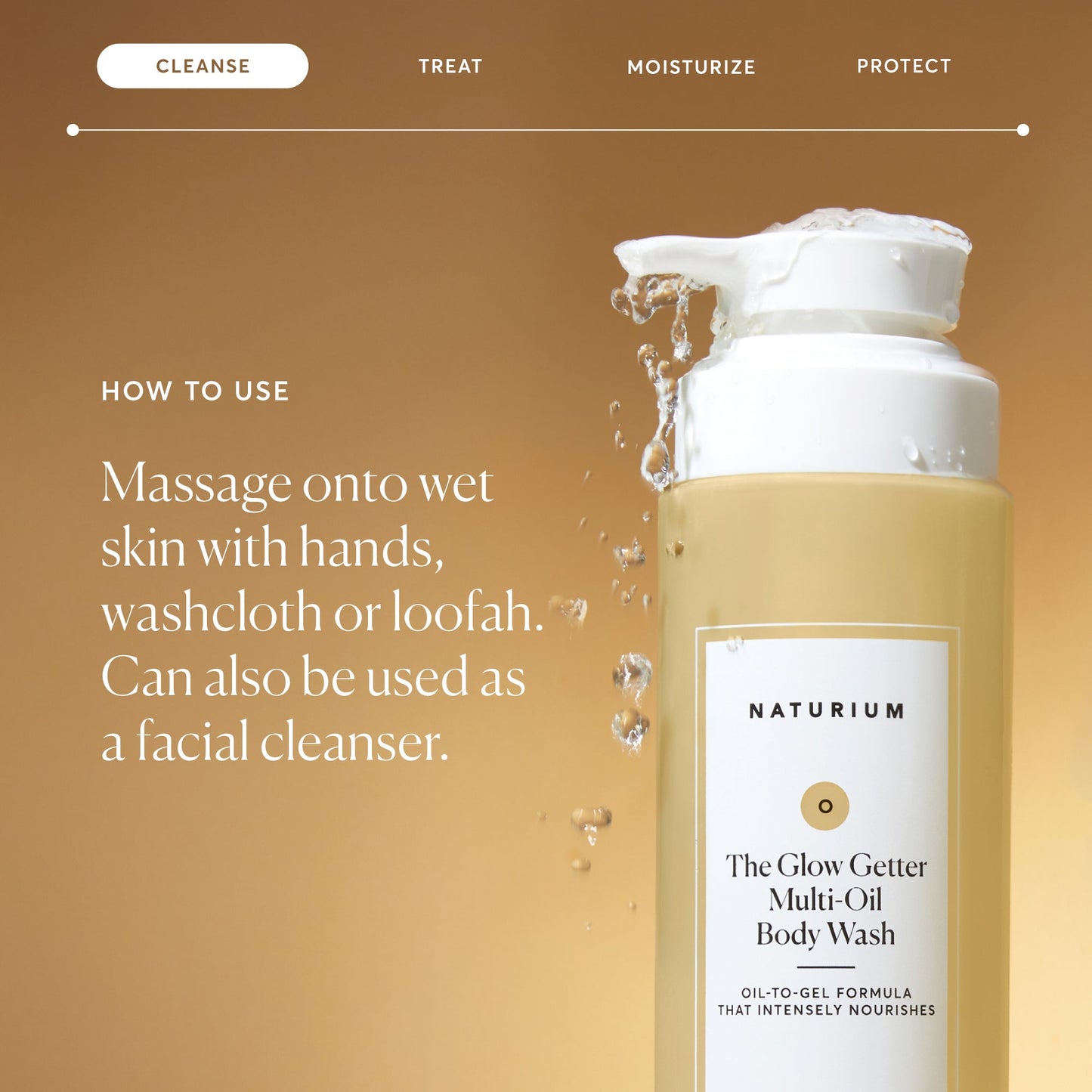 the-glow-getter-multi-oil-hydrating-body-wash-q6 NATR-40001-Alt-Images-The-Glow-Getter-Multi-Oil-Body-Wash-04_830fcb56-6eaa-41f6-ad66-6cdcd333d0d7.jpg